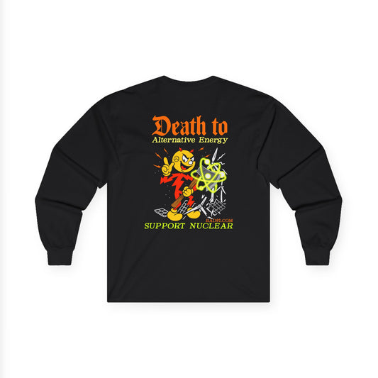 Death To Alternative Energy Long Sleeve